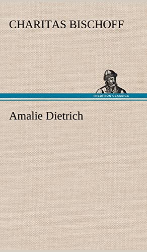 Amalie Dietrich von tredition