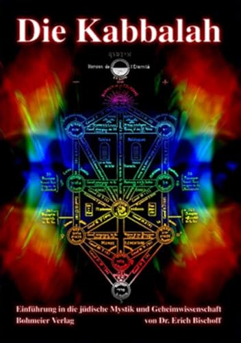 Die Kabbalah - Einführung in die jüdische Mystik und Geheimwissenschaft von Bohmeier, Joh.