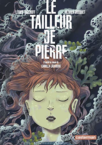 Le Tailleur de pierre: D'après le roman de Camilla Läckberg von CASTERMAN