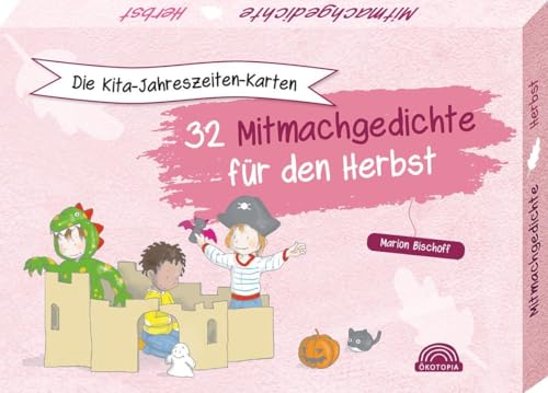 Die Kita-Jahreszeiten-Karten: 32 Mitmachgedichte für den Herbst (Das Kita-Jahreszeitenbuch) von Klett Kita GmbH