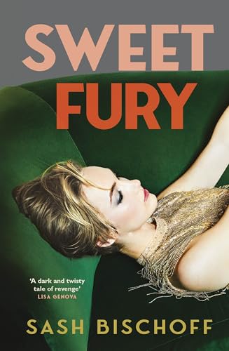 Sweet Fury: The most powerful and addictive feminist thriller debut of the year von Bantam