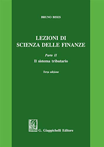 Lezioni di scienza delle finanze. Il sistema tributario (Vol. 2) von Giappichelli