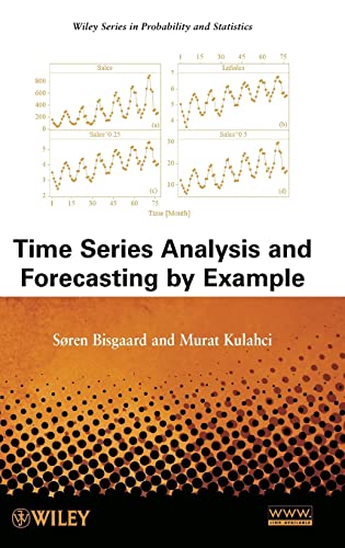Time Series Analysis and Forecasting by Example (Wiley Series in Probability and Statistics) von Wiley