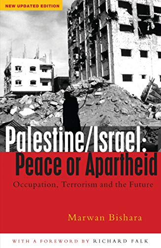 Palestine/Israel: Peace or Apartheid: Occupation, Terrorism and the Future von Bloomsbury