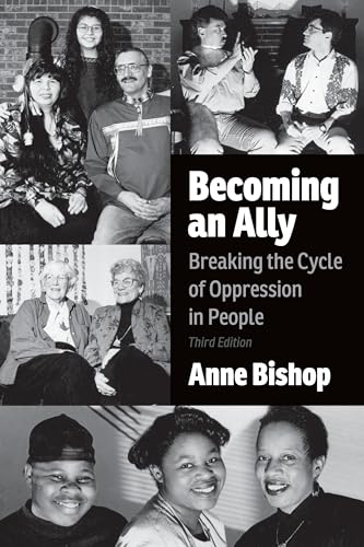 Becoming an Ally, 3rd Edition: Breaking the Cycle of Oppression in People