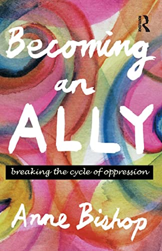 Becoming an Ally: Breaking the cycle of oppression von Routledge