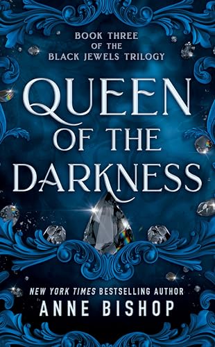 Queen of the Darkness (Black Jewels, Band 3)