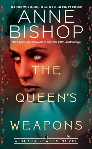 The Queen's Weapons (Black Jewels, Band 11)