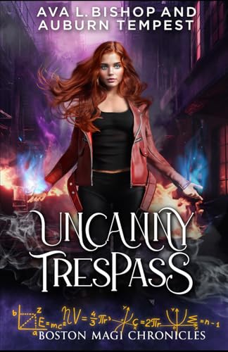 Uncanny Trespass (Boston Magi Chronicles, Band 6) von Dauntless Publishing Inc.