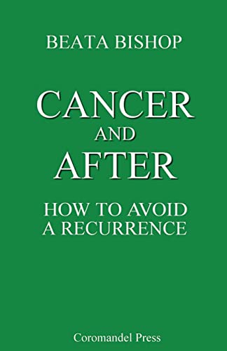Cancer and After: How to Avoid a Recurrence von CREATESPACE