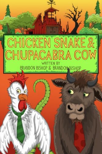 Chicken Snake & Chupacabra Cow von Burning Bulb Publishing
