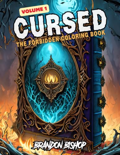 Cursed The Forbidden Coloring Book Volume 1 (Cursed The Forbidden Coloring Books, Band 1) von Burning Bulb Publishing