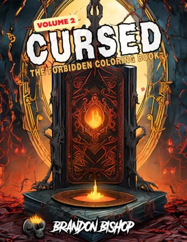 Cursed The Forbidden Coloring Book Volume 2 (Cursed The Forbidden Coloring Books, Band 2) von Burning Bulb Publishing