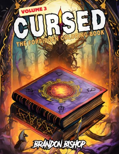 Cursed The Forbidden Coloring Book Volume 3 (Cursed The Forbidden Coloring Books, Band 3) von Burning Bulb Publishing