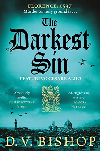 The Darkest Sin: Winner of the Crime Writers' Association Historical Dagger Award 2023 (Cesare Aldo series, 2)