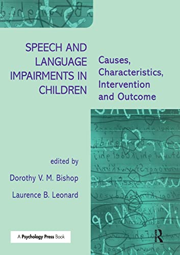 Speech and Language Impairments in Children: Causes, Characteristics, Intervention and Outcome Speech and Language Impairments in Children: Causes, Characteristics, Intervention and Outcome