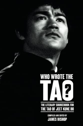 Who Wrote the Tao? The Literary Sourcebook for the Tao of Jeet Kune Do von Promethean Press