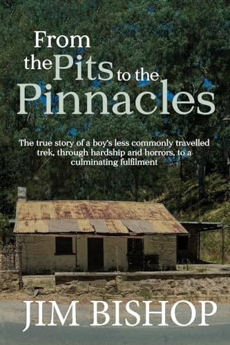 From the Pits to the Pinnacles von Green Hill Publishing