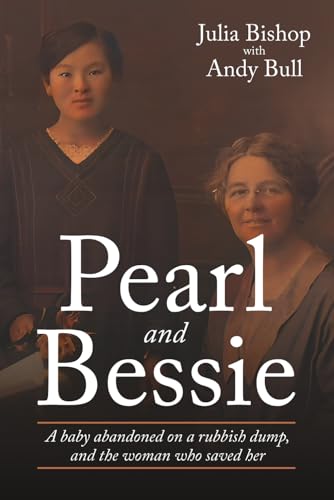 Pearl and Bessie: A baby abandoned on a rubbish dump, and the woman who saved her