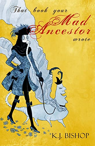 That Book Your Mad Ancestor Wrote von CREATESPACE