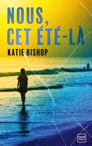 Nous, cet été-là Nous, cet été-là von HAUTEVILLE