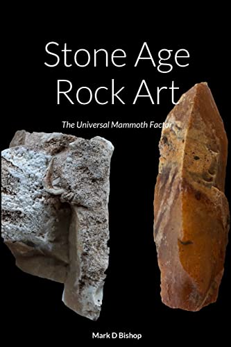 Stone Age Rock Art: The Universal Mammoth Factor