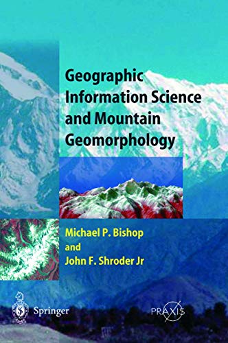 Geographic Information Science and Mountain Geomorphology (Springer Praxis Books)