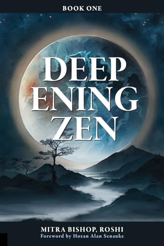 Deepening Zen: The Long Maturation von Sumeru Press Inc.