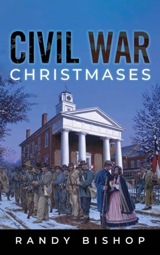 Civil War Christmases von Authors' Tranquility Press