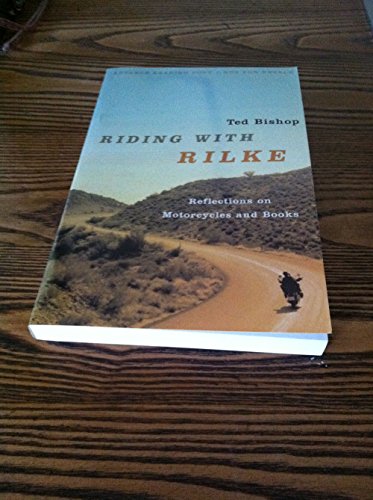 Riding with Rilke: Reflections on Motorcycles and Books: Reflections on Motorcycles & Books