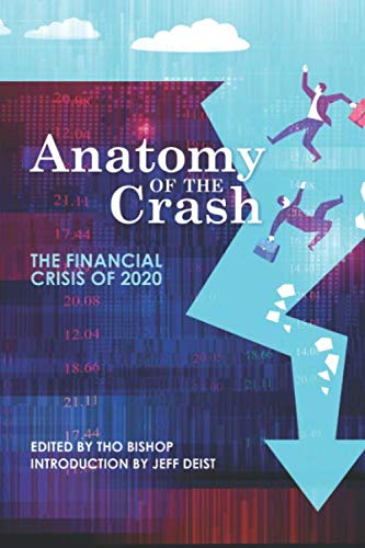 Anatomy of the Crash: The Financial Crisis of 2020 von Ludwig von Mises Institute