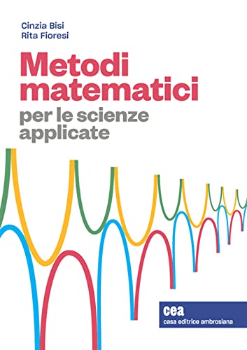 Metodi matematici per le scienze applicate. Con e-book von Zanichelli