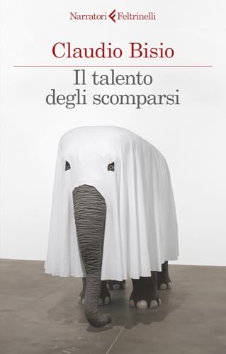 Il talento degli scomparsi (I narratori) von Feltrinelli