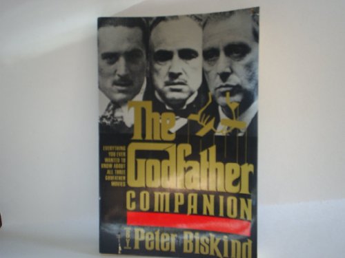 Godfather Companion: Everything You Ever Wanted to Know About All Three Godfather Films