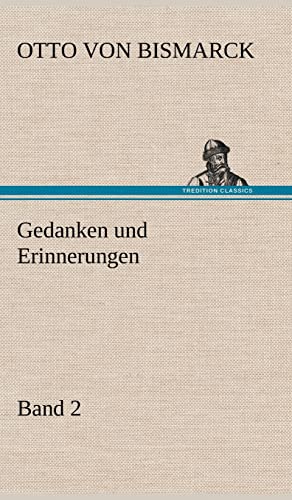 Gedanken und Erinnerungen, Band 2