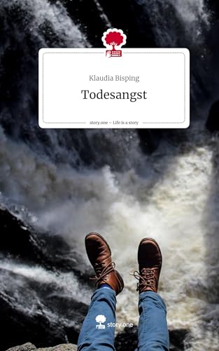 Todesangst. Life is a Story - story.one von story.one publishing