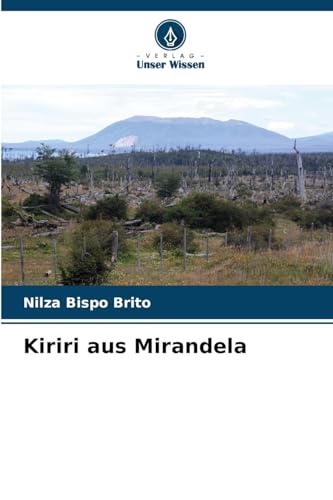 Kiriri aus Mirandela von Verlag Unser Wissen