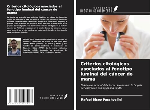 Criterios citológicos asociados al fenotipo luminal del cáncer de mama: El fenotipo luminal del cáncer de mama en la biopsia por aspiración con aguja fina (BAAF) von Ediciones Nuestro Conocimiento