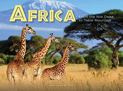 Africa: From the Nile Delta to Table Mountain (Travel Landscape)