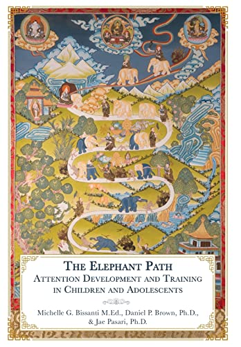The Elephant Path: Attention Development and Training in Children and Adolescents von Mustang Bon Foundation