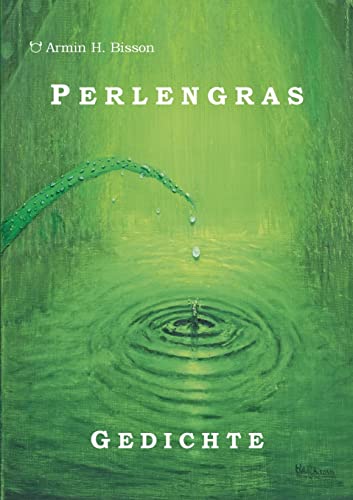 Perlengras: Gedichte