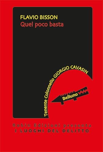 Quel poco basta (I luoghi del delitto) von Robin Edizioni