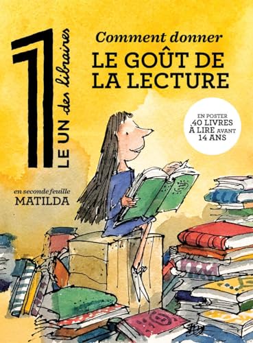 Le 1 des Libraires - Comment donner le goût de la lecture Le 1 des Libraires - Comment donner le goût de la lecture von LE UN