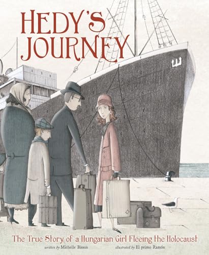 Hedy's Journey: The True Story of a Hungarian Girl Fleeing the Holocaust (Encounter: Narrative Nonfiction Picture Book)