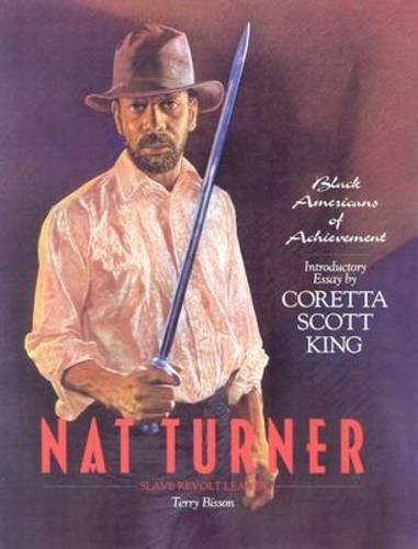 Nat Turner: Slave Revolt Leader (Black Americans of Achievement) von Chelsea House Publishers
