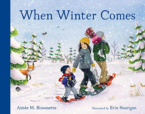 When Winter Comes: (Christmas Gifts for Kids) (When Seasons Come)
