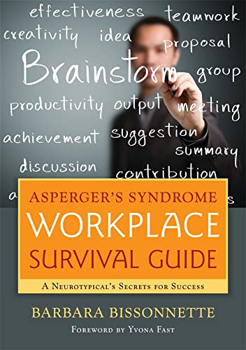 Asperger's Syndrome Workplace Survival Guide: A Neurotypical's Secrets for Success von Jessica Kingsley Publishers