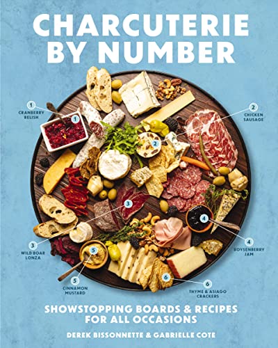 Charcuterie by Number: Showstopping Boards and Recipes for All Occasions von Cider Mill Press
