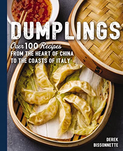 Dumplings: Over 100 Recipes from the Heart of China to the Coasts of Italy (The Art of Entertaining) von Cider Mill Press