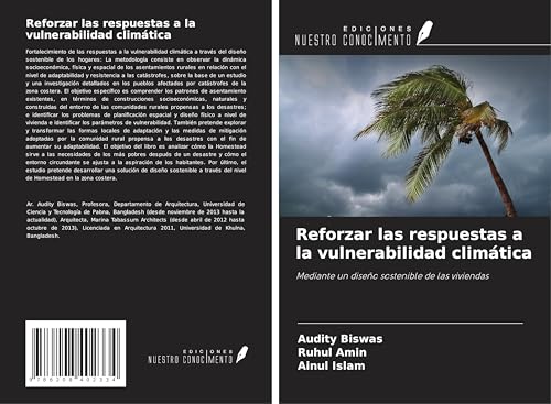 Reforzar las respuestas a la vulnerabilidad climática: Mediante un diseño sostenible de las viviendas von Ediciones Nuestro Conocimiento